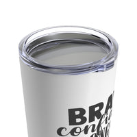 Tumbler 20oz - Brave