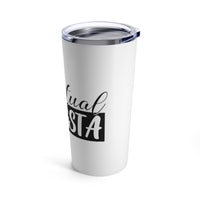 Tumbler 20oz - Spiritual Gangsta