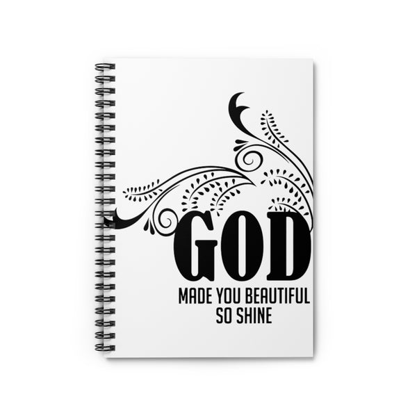 Spiral Notebook - Ruled Line (God Made You Beautiful)